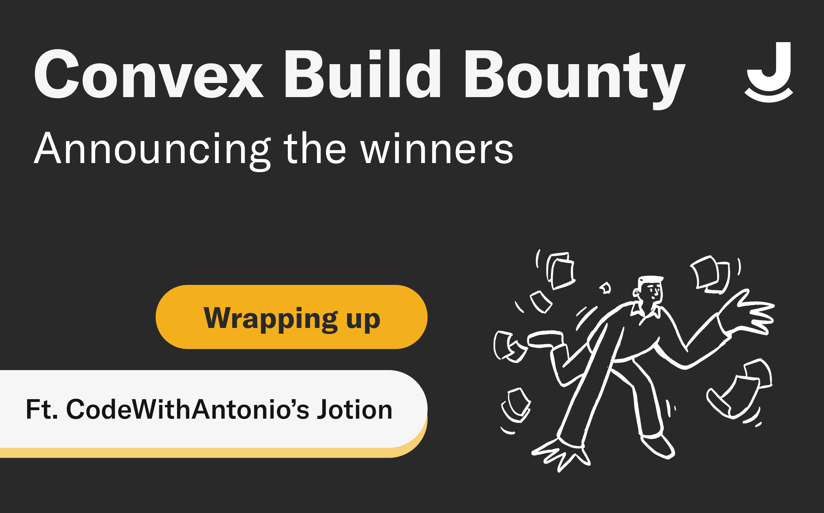 Convex Build Bounty for CodeWithAntonio's Jotion: Announcing the Winners