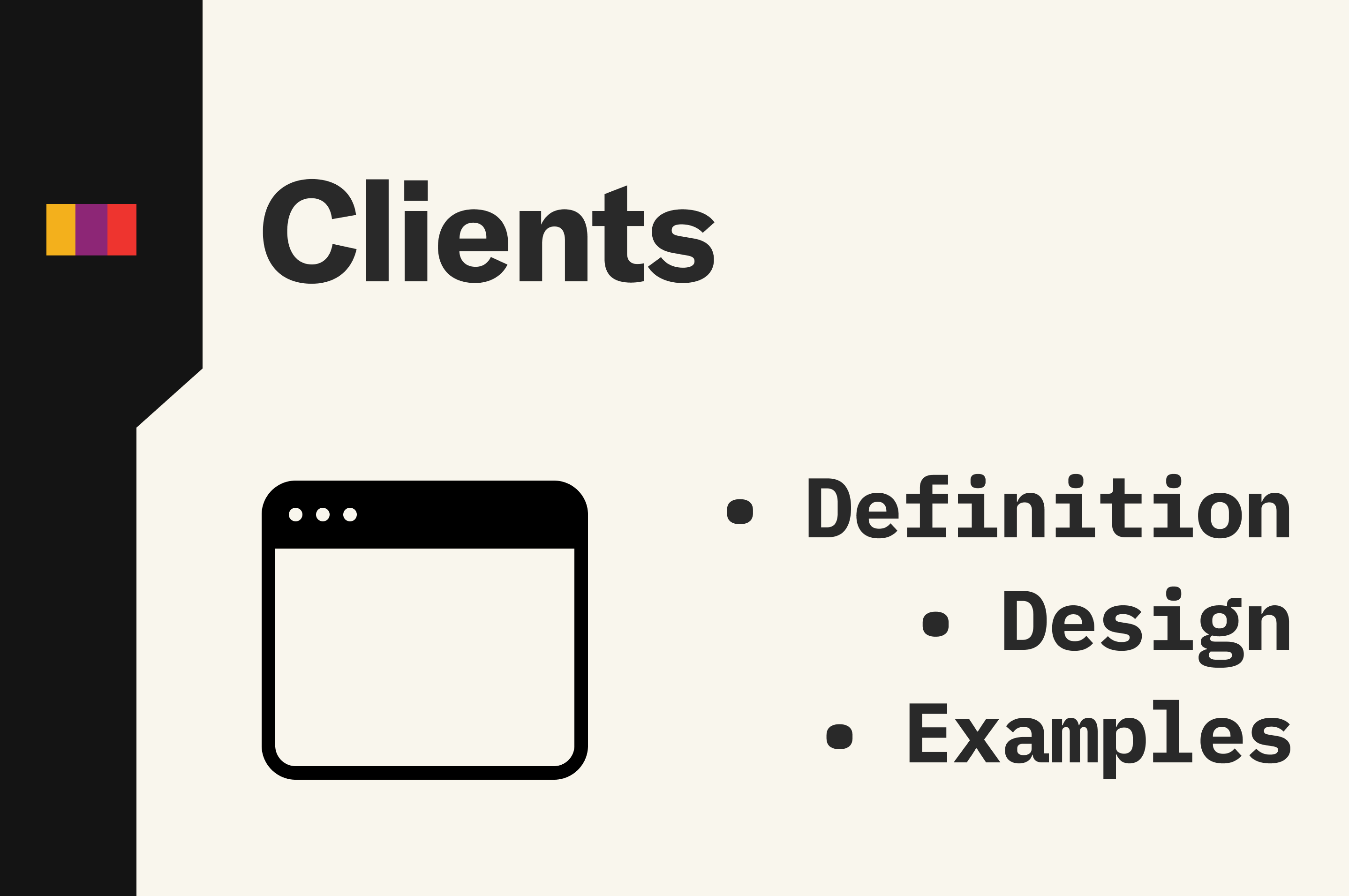 Clients: definition, design, and examples.