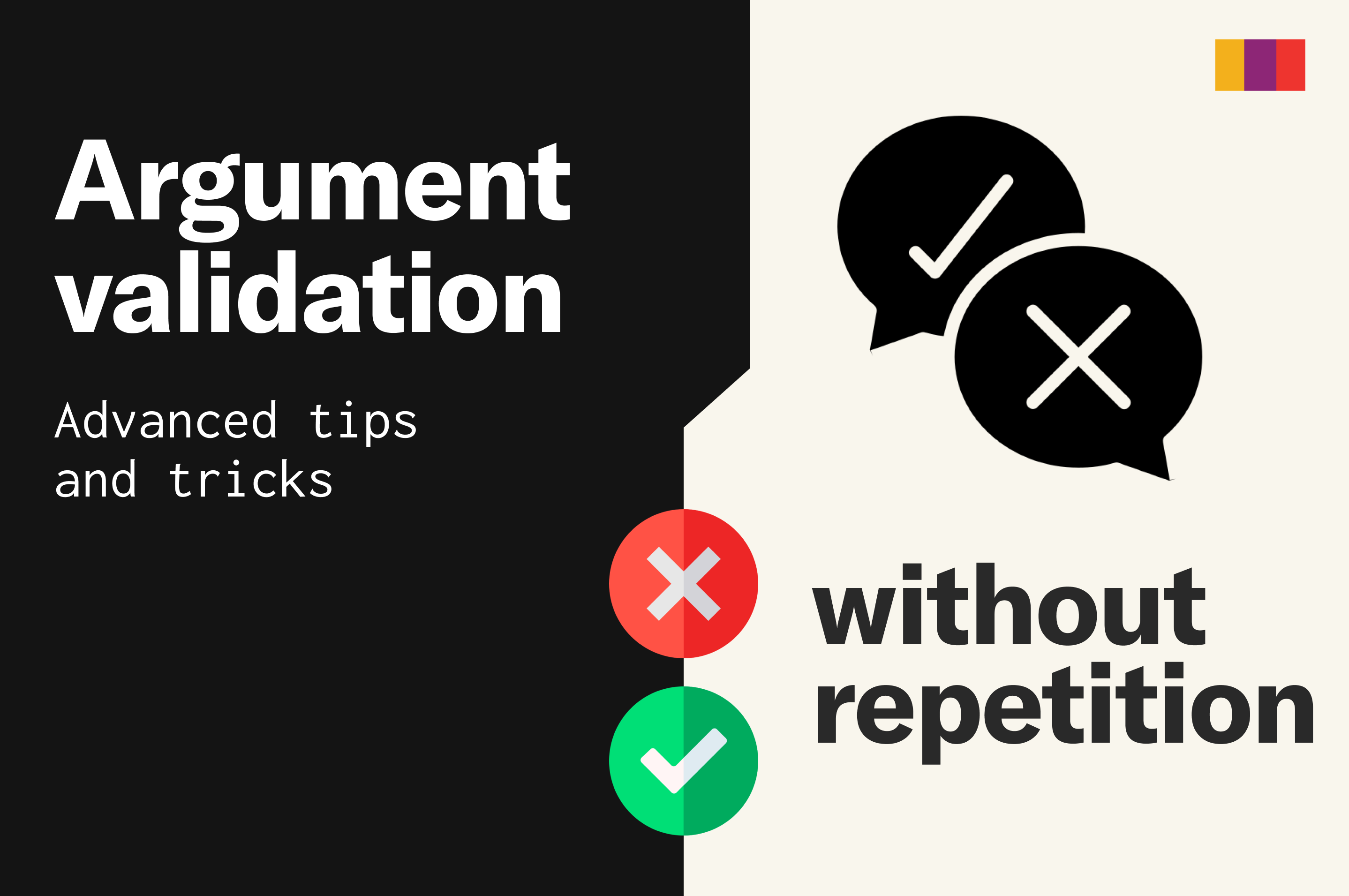 Argument validation without repetition: Advanced tips and tricks